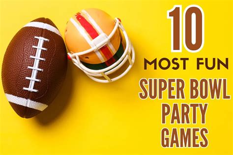 The Best Super Bowl Party Games: 6 Ways To Bet With Your .
